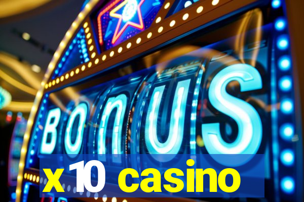 x10 casino